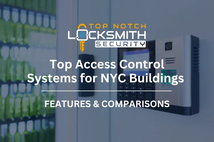 Top Access Control Systems for NYC Buildings: Features & Comparisons